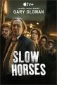   - Slow Horses